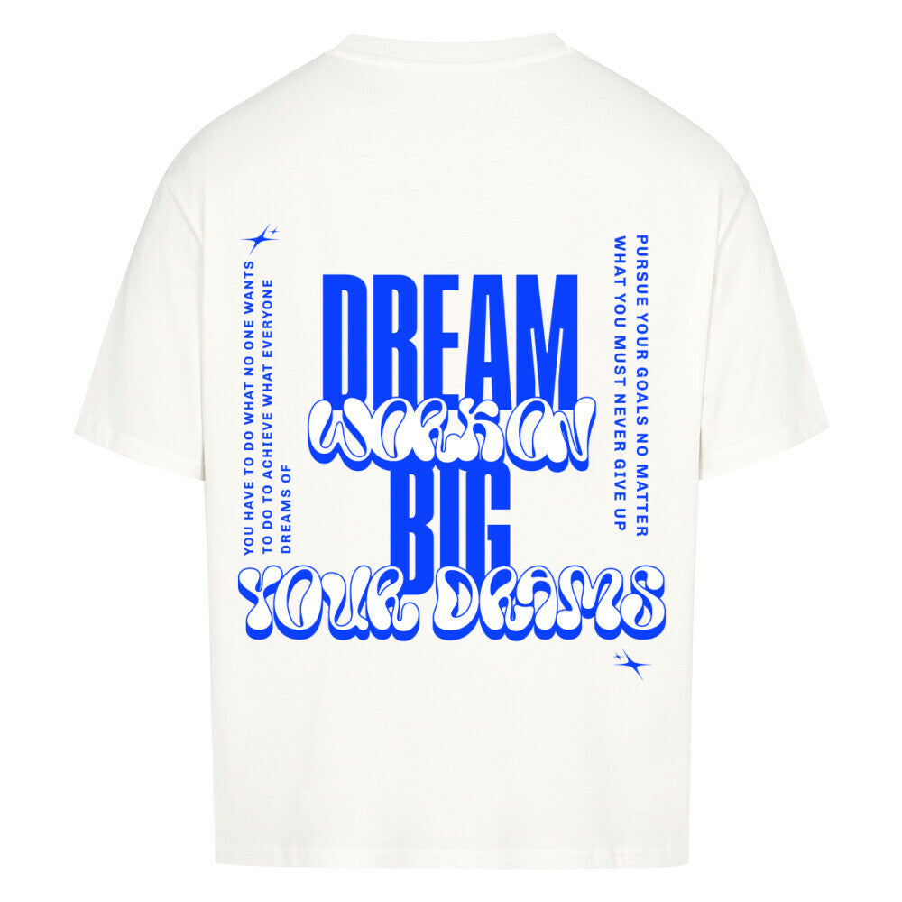 DREAM BIG Oversized Shirt